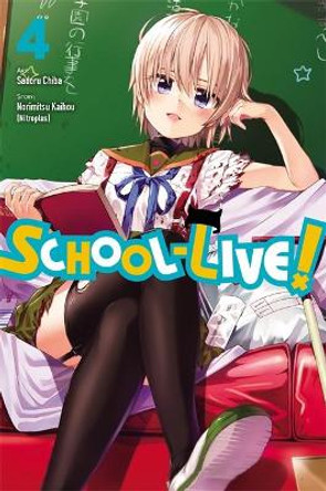 School-Live!, Vol. 4 by Norimitsu Kaihou 9780316309950