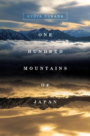 One Hundred Mountains of Japan by Fukada Kyuya 9780824847524
