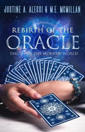 Rebirth of the Oracle: The Tarot for the Modern World by M. E. McMillan 9781886940895