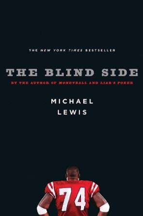 The Blind Side: Evolution of a Game by Michael Lewis 9780393061239