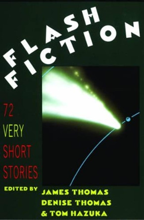 Flash Fiction: 72 Very Short Stories by Thomas James 9780393308839