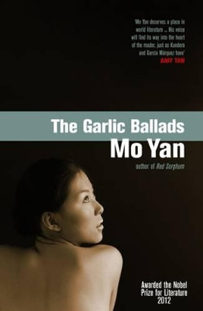 Garlic Ballads by Mo Yan 9780413775313