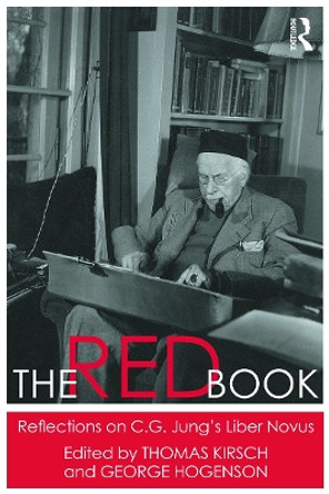 The Red Book: Reflections on C.G. Jung's Liber Novus by Thomas B. Kirsch 9780415659963