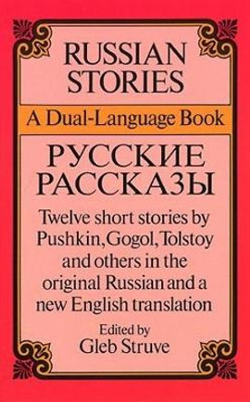 Russian Stories: A Dual-Language Book by Gleb Struve 9780486262444