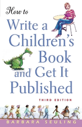 How to Write a Children's Book and Get it Published by Barbara Seuling 9780471676195