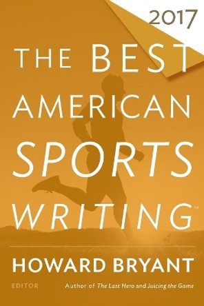 The Best American Sports Writing 2017 by Glenn Stout 9780544821552