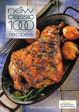 The New Classic 1000 Recipes by Wendy Hobson 9780572028688