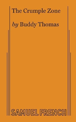 The Crumple Zone by Buddy Thomas 9780573627675