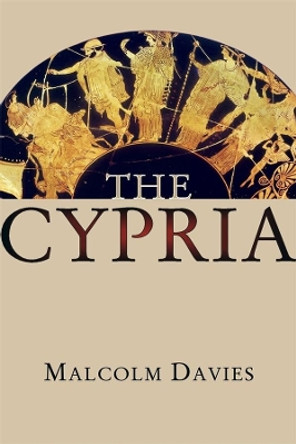 The Cypria by Malcolm Davies 9780674237919