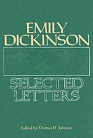 Emily Dickinson: Selected Letters by Emily Dickinson 9780674250703