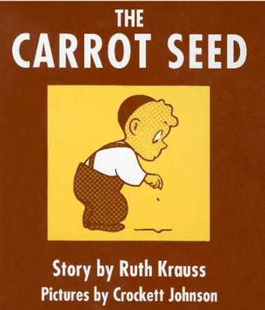 The Carrot Seed by Ruth Krauss 9780694004928