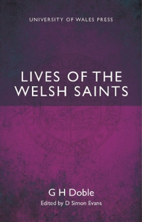 Lives of the Welsh Saints by G. H. Doble 9780708326558