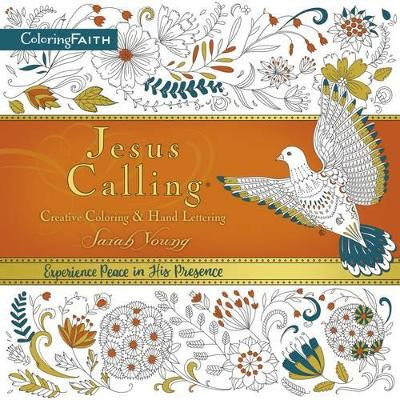 Jesus Calling Adult Coloring Book:  Creative Coloring and   Hand Lettering by Sarah Young 9780718091262