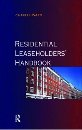 Residential Leaseholders Handbook by Charles Ward 9780728204904