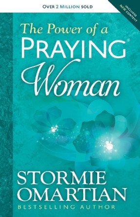 The Power of a Praying (R) Woman by Stormie Omartian 9780736957762