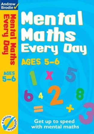Mental Maths Every Day 5-6 by Andrew Brodie 9780713685916