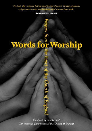 Words for Worship: Prayers from the Heart of the Church of England by The Liturgical Commission of the Church of England 9780715121900