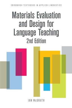 Materials Evaluation and Design for Language Teaching by Ian McGrath 9780748645671