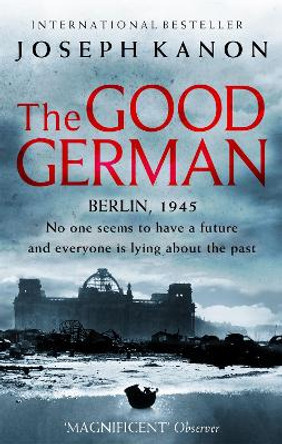 The Good German by Joseph Kanon 9780751534849