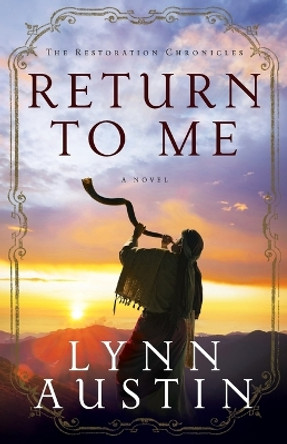 Return to Me by Lynn Austin 9780764208980