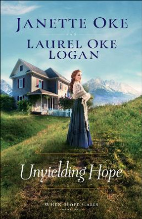 Unyielding Hope by Janette Oke 9780764235672