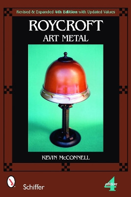 Roycroft Art Metal by Kevin McConnell 9780764329906