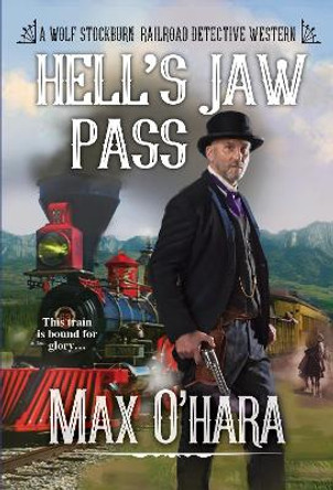 Hell's Jaw Pass by Max O'Hara 9780786047116