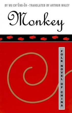 Monkey: Folk Novel of China by Arthur Waley 9780802130860