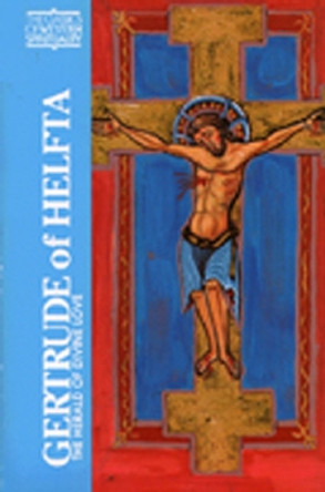Gertrude of Helfta: The Herald of Divine Love by Margaret Winkworth 9780809133321