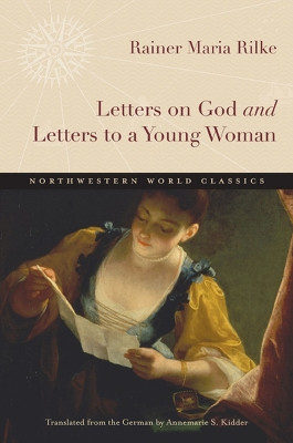 Letters on God and Letters to a Young Woman by Rainer Rilke 9780810127401
