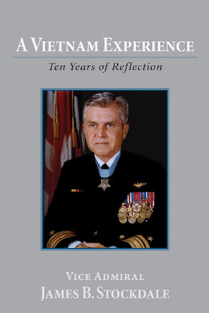 A Vietnam Experience: Ten Years of Relection by James B. Stockdale 9780817981525