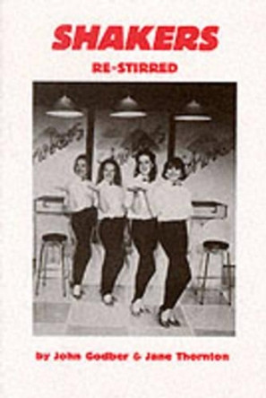 Shakers (Re-stirred) by John Godber 9780856761669