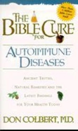 Bible Cure for Autoimmune Disorders by Don Colbert 9780884199397