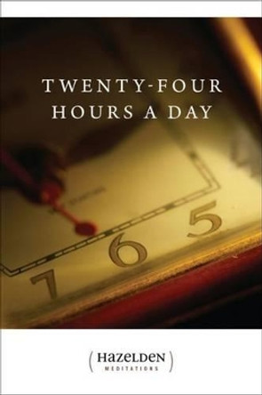 Twenty-four Hours A Day by Anonymous 9780894868344