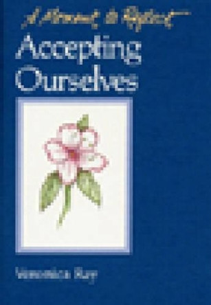 Accepting Ourselves by Veronica Ray 9780894865701