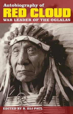 The Autobiography of Red Cloud by Charles Wesley Allen 9780917298509