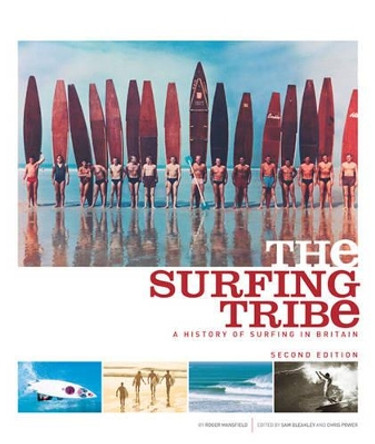 The Surfing Tribe: A History of Surfing in Britain by Roger Mansfield 9780952364603