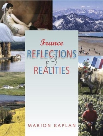 France, Reflections and Realities by Marion Kaplan 9780955720833