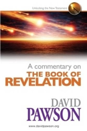 A Commentary on the Book of Revelation by David Pawson 9780957529014