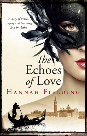 The Echoes of Love by Hannah Fielding 9780992671815