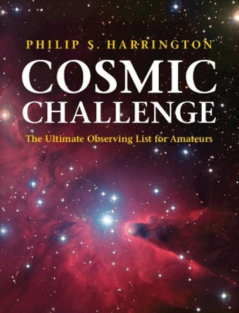 Cosmic Challenge: The Ultimate Observing List for Amateurs by Philip S. Harrington 9781108710756