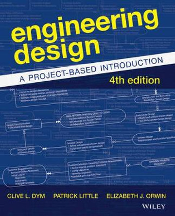 Engineering Design: A Project-Based Introduction by Clive L. Dym 9781118324585