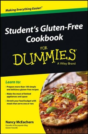 Student's Gluten-Free Cookbook For Dummies by Nancy McEachern 9781118485842
