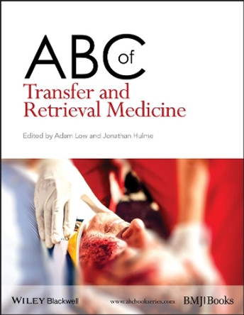 ABC of Transfer and Retrieval Medicine by Adam Low 9781118719756