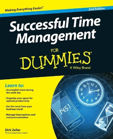 Successful Time Management For Dummies by Dirk Zeller 9781118982662