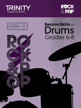 Session Skills for Drums Grades 6-8 by Trinity College London 9780857364029