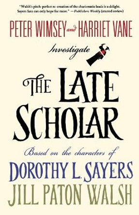 The Late Scholar by Jill Paton Walsh 9781250068330