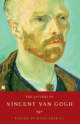 The Letters of Vincent Van Gogh by Mark Roskill 9781416580867