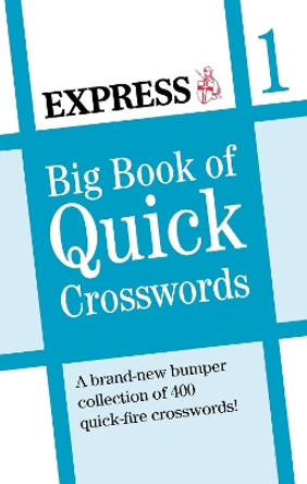 Express: Big Book of Quick Crosswords by Express Newspapers 9781788404365