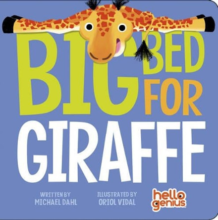 Big Bed for Giraffe by Michael Dahl 9781479557912